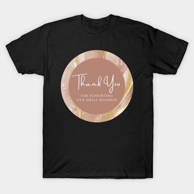 Thank You for supporting our small business Sticker - Golden Brown Marble T-Shirt by LD-LailaDesign